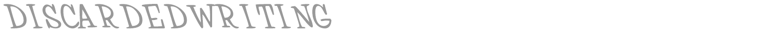 DISCARDEDWRITING font preview